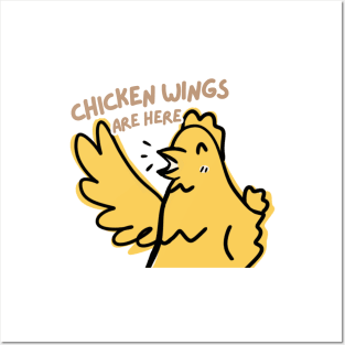 Chicken wings are here Posters and Art